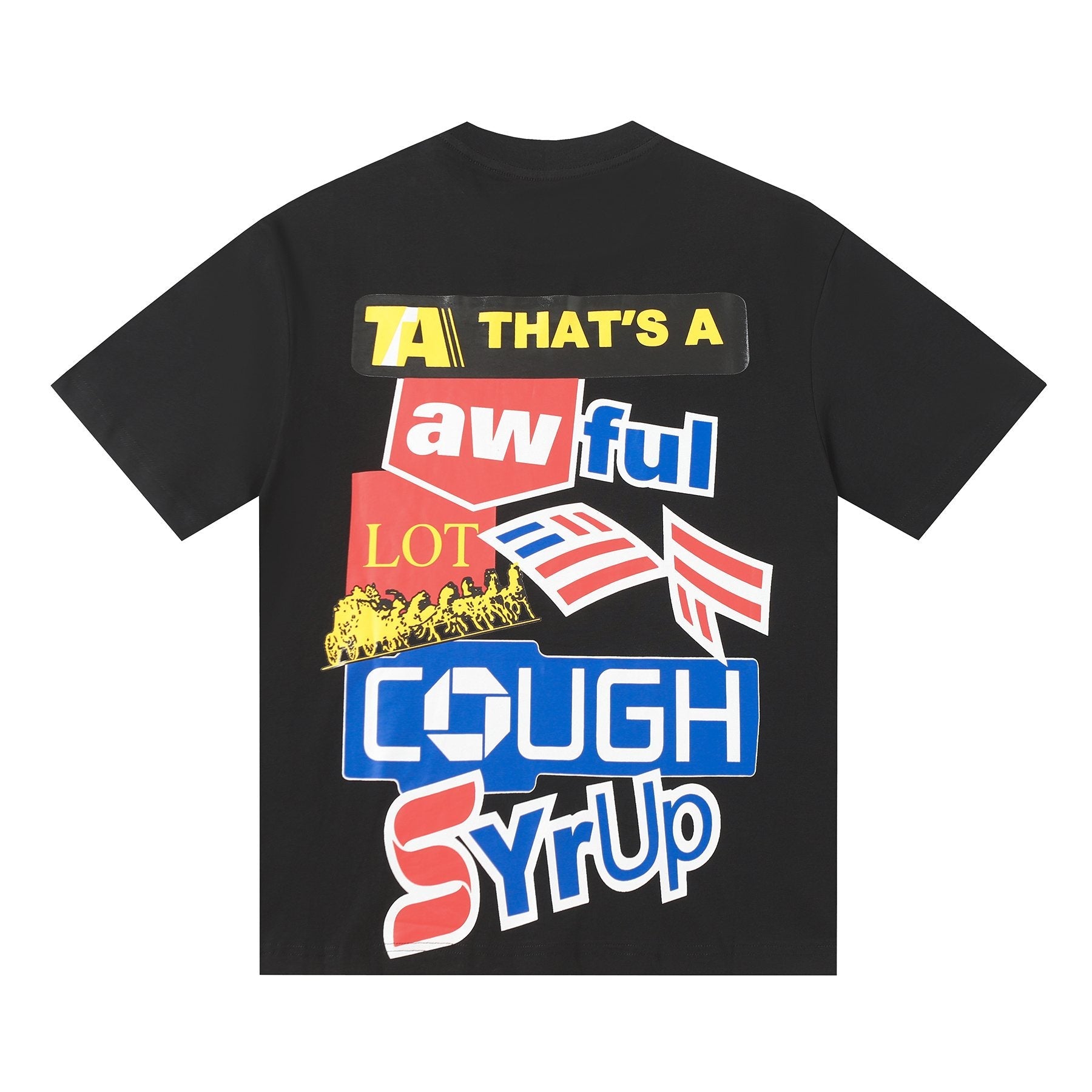 THAT'S A AWFUL LOT OF COUGH SYRUP Front & Back Graphic Short-Sleeve T-Shirt — back