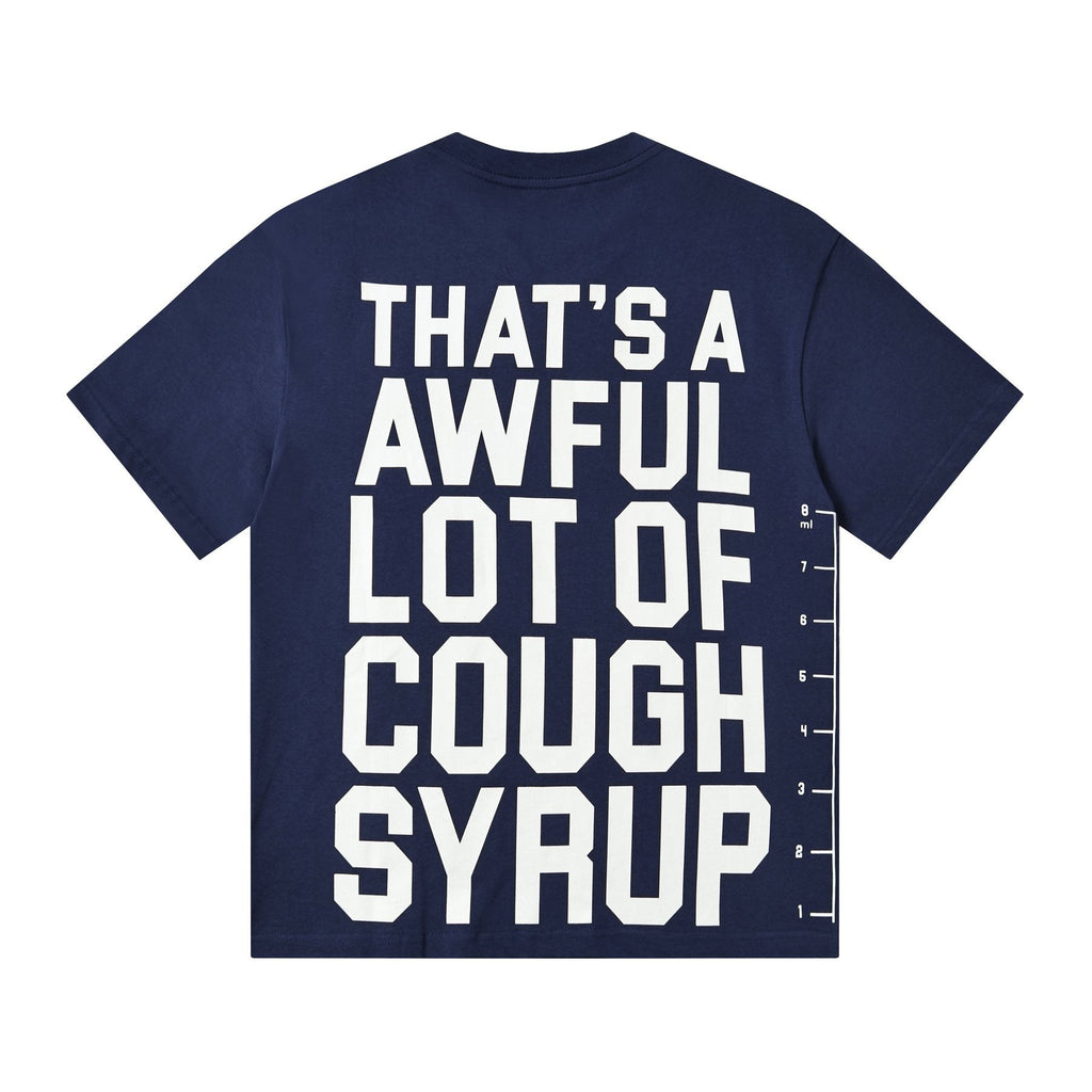 THAT'S A AWFUL LOT OF COUGH SYRUP White/Gray Wordmark T-Shirt — back