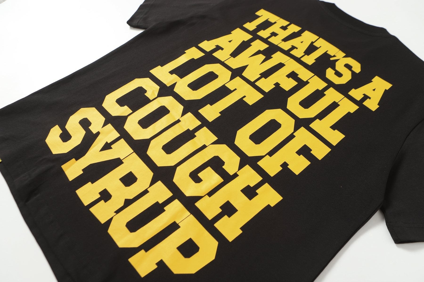 THAT'S A AWFUL LOT OF COUGH SYRUP Front & Back Graphic T-Shirt — detail