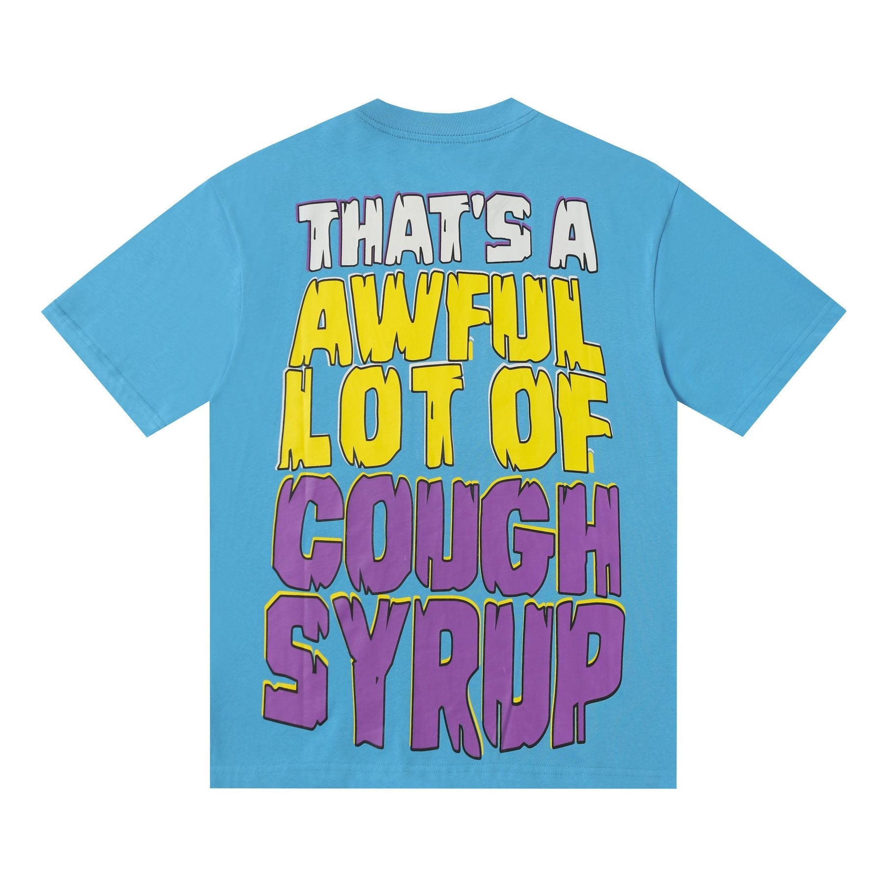 THAT'S A AWFUL LOT OF COUGH SYRUP Character Graphic Short-Sleeve T-Shirt — back