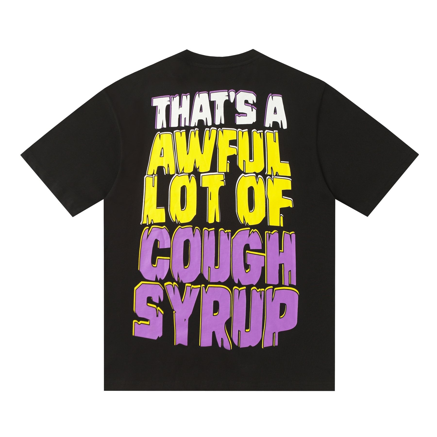 THAT'S A AWFUL LOT OF COUGH SYRUP Character Graphic Short-Sleeve T-Shirt — back