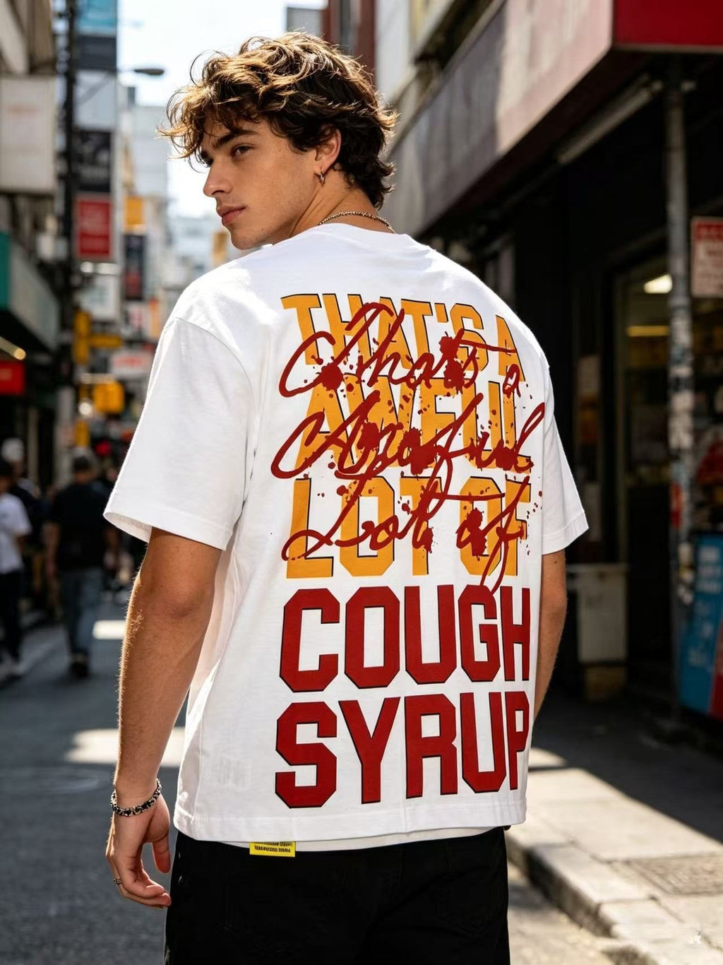 THAT'S A AWFUL LOT OF COUGH SYRUP White Front & Back Graphic T-Shirt — context