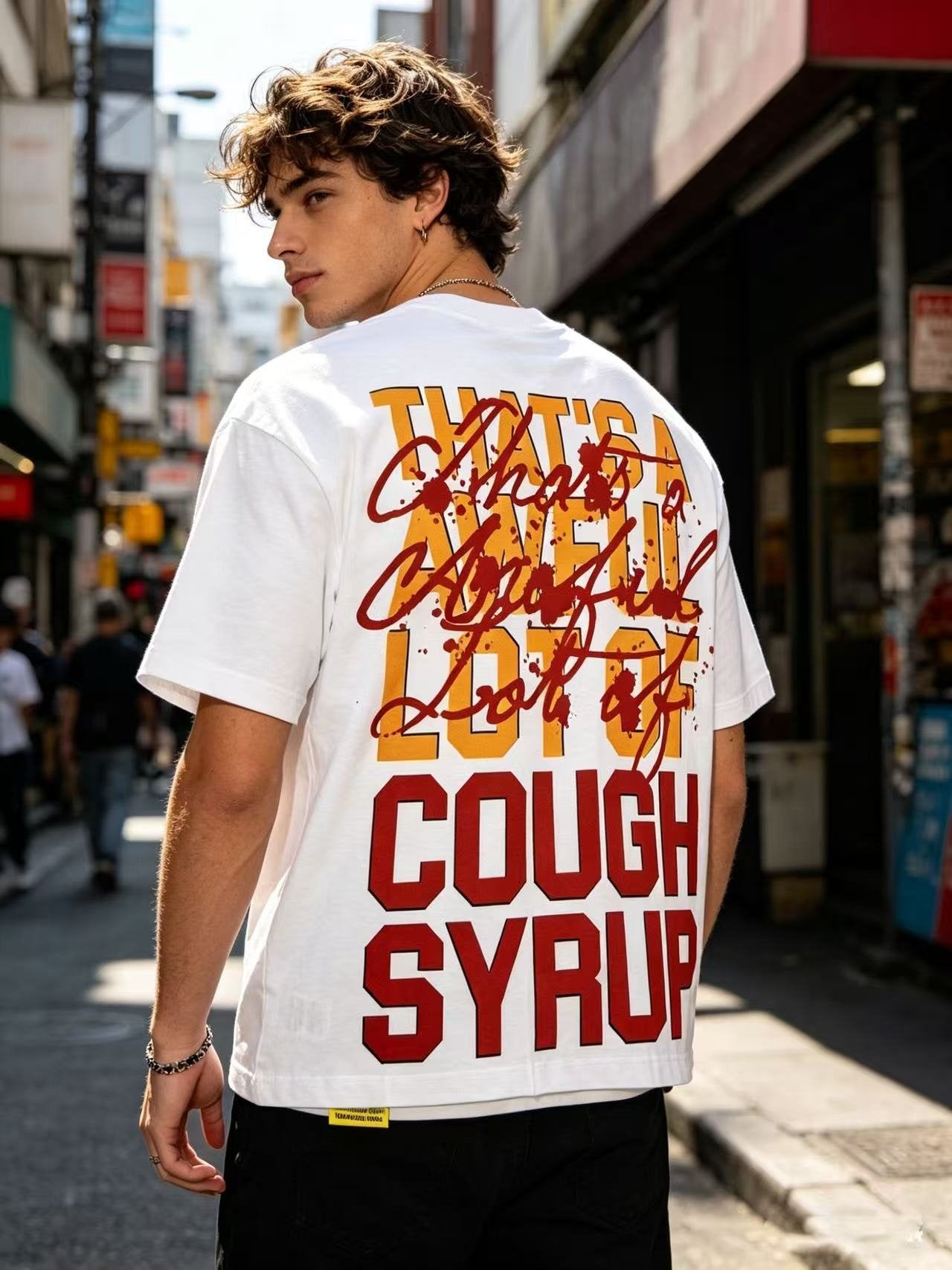 THAT'S A AWFUL LOT OF COUGH SYRUP White Front & Back Graphic T-Shirt — context