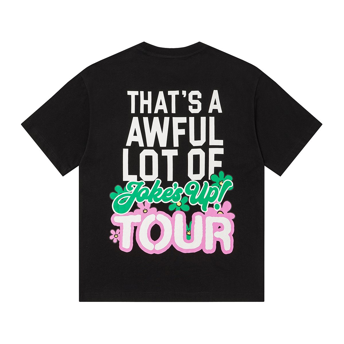 THAT'S A AWFUL LOT OF COUGH SYRUP Floral Tour Graphic T-Shirt — back