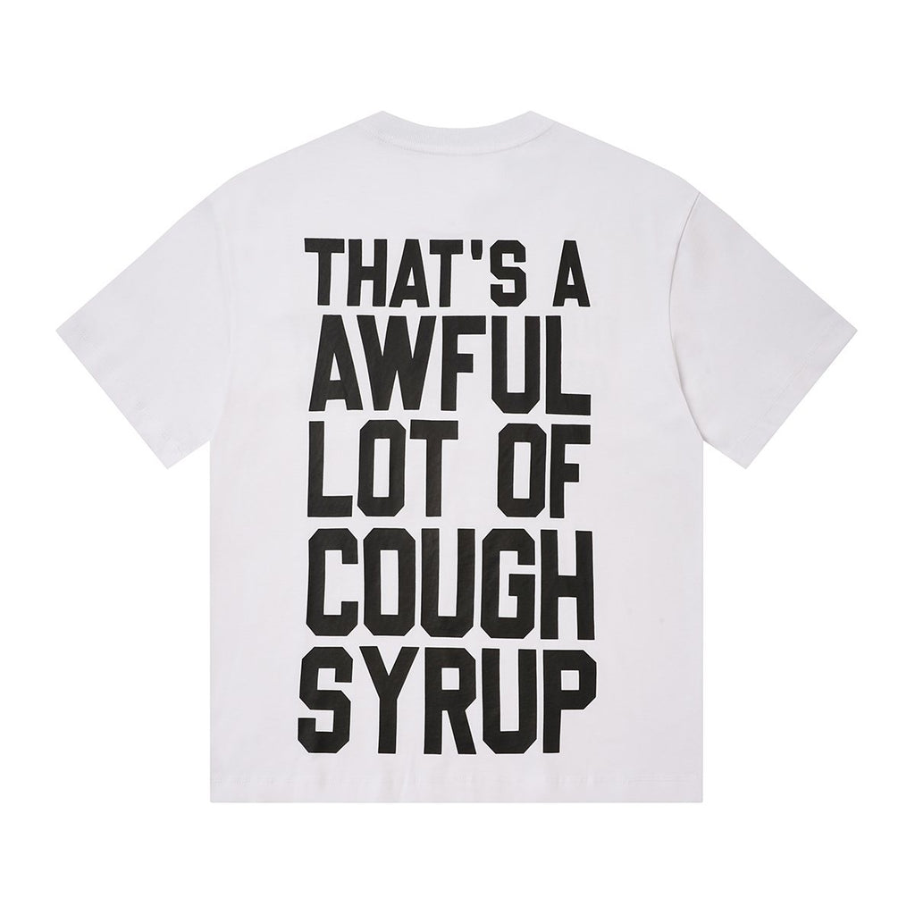 THAT'S A AWFUL LOT OF COUGH SYRUP Front & Back Graphic T-Shirt — back