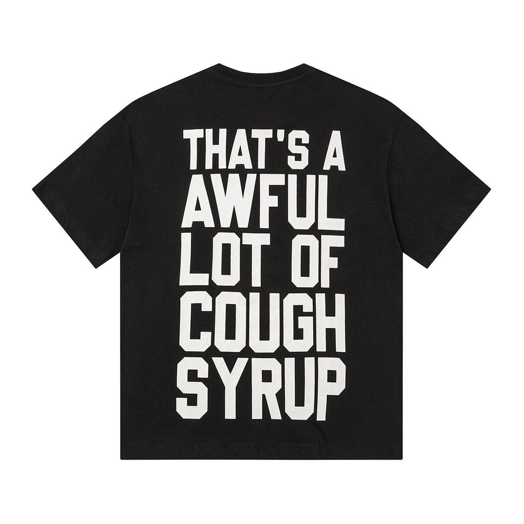 THAT'S A AWFUL LOT OF COUGH SYRUP Front & Back Graphic T-Shirt — back